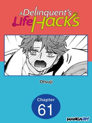 cover image of A Delinquent's Life Hacks, Chapter 61